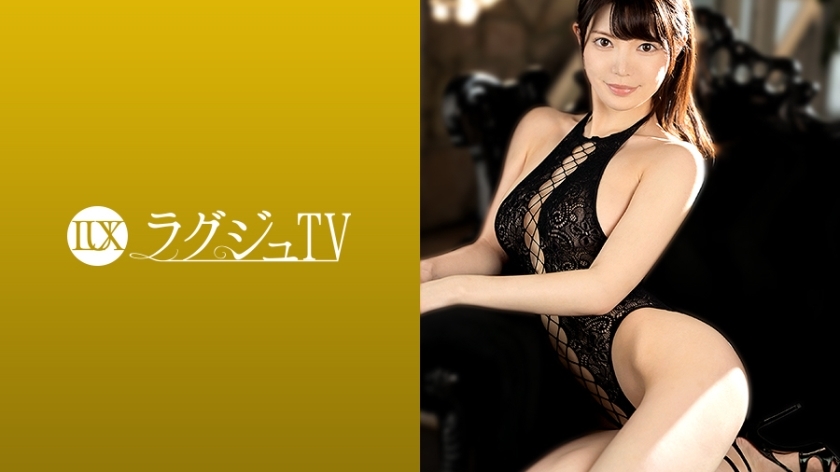 LUXU-1366 豪華電視1355美顏閱讀模式適用AV!美麗的巨乳在纖細的身體上閃耀! 「能看到性愛是一種什麼樣的感覺……」 透明感出眾的美女用大雞巴活塞灑是必看的! 视频封面